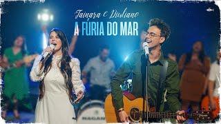 Tainara e Diuliano - A Fúria Do Mar  Clipe Oficial