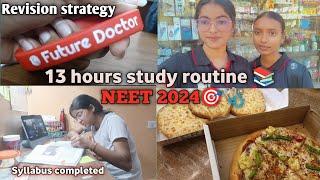 My13 hours study routine for NEET 2024🩺Neet Aspirants last 2 months  Revision strategy 