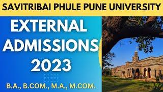 EXTERNAL ADMISSIONS - 2023  SAVITRIBAI PHULE PUNE UNIVERSITY #sppu #distancelearning #education