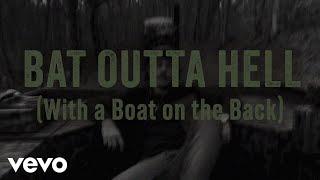 Dylan Marlowe - Bat Outta Hell With a Boat on the Back Official Lyric Video