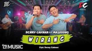 DENNY CAKNAN FEAT. MASDDDHO - WIRANG OFFICIAL LIVE MUSIC - DC MUSIK