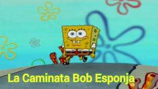 La caminata bob esponja