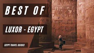 10 Best Things To Do In LUXOR - EGYPT Travel Guide