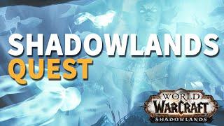 Understanding the Shadowlands WoW Quest