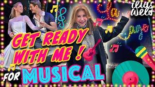 ILIAS WELT  MUSICAL  Get ready with me