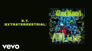 Outkast - E.T. Extraterrestrial Official Audio