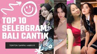 TOP 10 SELEBGRAM CANTIK BALI ️FULL DAMAGE ‼️#fyp #fypシ #fypyoutube #selebgram #cantik #damage #bali