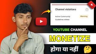 Warning Strike Hone Par Channel Monetize Hoga Ya Nahin  Active Community Guidelines strikes warning