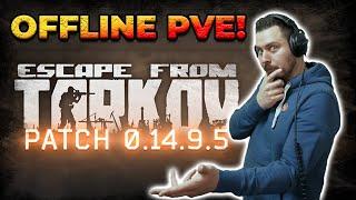 Lokale PVE Server und mehr - Patch 0.14.9.5 - Escape from Tarkov