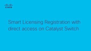 Smart Licensing registration with direct access on Catalyst Switch