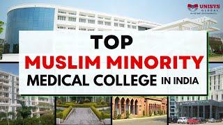   Top Muslim Minority Medical Colleges In India  Minority Medical Colleges In India  State wise