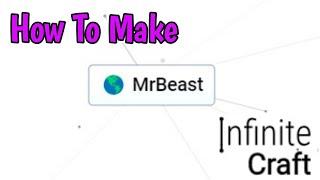 How To Make MrBeast In Infinite Craft 2024