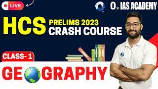 Online Coaching for HCS Prelims Class-1  Geography Course for HCS Prelims 2023