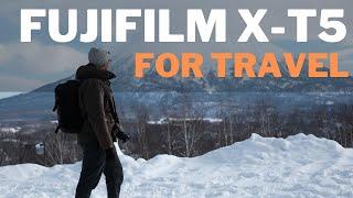 Fujifilm X-T5 for Travel - 5 Reasons it is THE BEST