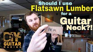 Flatsawn Lumber for Guitar Necks Dealing with Hawks and Chickens Resawing Fretboards Scarf Joints