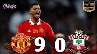 Manchester United vs Southampton 9-0  All Goals & Highlights 2023