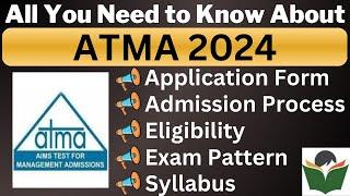 ATMA 2024 Complete Details Application Form Dates Eligibility Syllabus Pattern Admit Card