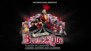 Entertainers presents An Evening of Burlesque 2023