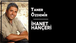 Taner Özdemir - İhanet Hançeri