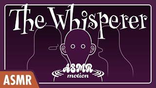 ASMR The Whisperer