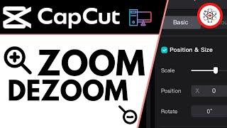 Zoom Dézoome Zoom Dynamique sur CapCut PC et Mac