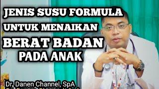 TIPS MEMILIH SUSU UNTUK MENAIKAN BERAT BADAN ANAK