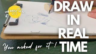 SKETCHING IN REAL TIME - you asked and I answered - The Dailyish Vlog 255