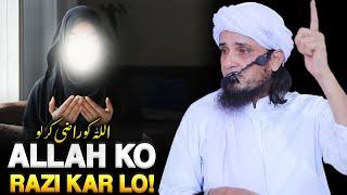 Allah Ko Razi Kar Lo  Mufti Tariq Masood