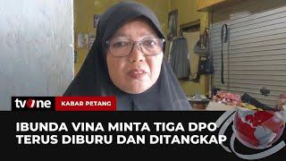 Firasat Keluarga Vina Sejak Awal Yakin Pegi Setiawan Bukan Pelakunya  Kabar Petang tvOne