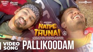 Natpe Thunai  Pallikoodam Video Song - The Farewell Song  Hiphop Tamizha  Sundar C