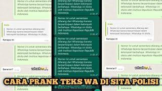 CARA BUAT TEKS PRANK WA DI SITA POLISI  PRANK WHATSAPP DI SITA POLISI