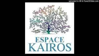 Espace Kairos - Emission du 23 fevrier 2018 sur Open FM