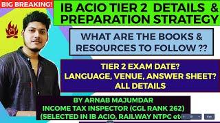  IB ACIO TIER 2 PREPARATION STRATEGY  BOOKS & RESOURCES  ALL DETAILS & INFORMATION  