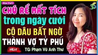 Truyện ngôn tình mới nhất 2024 Chú rể mất tích trong ngày cưới và cái kết