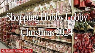 New️ CHRISTMAS 2024Shopping The Hobby Lobby Full of Holiday Decor