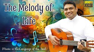 In the Melody of Lifes  English Song with Lyrics  Most Popular Songs  Rev. Fr. Dinanja Silva