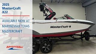 2025 MasterCraft X22  I  MarineMax Texas MasterCraft Fort Worth