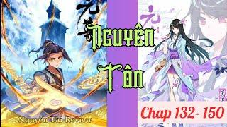 Chap 132 - 150  Nguyên Tôn  Nguyễn Tài Review