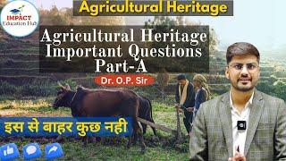 Agricultural Heritage Important Question II Part-A Important Question II Agricultural Heritage II