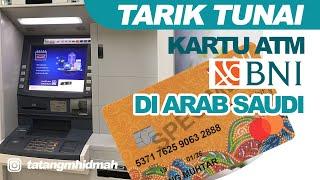 Kartu ATM BNI Tarik Tunai di Mesin ATM Alrajhi