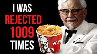 How KFCs Colonel Sanders Failed 1009 Times and Became Successful In His 60s - Motivational Video