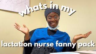 whats in my lactation nurse fanny pack