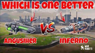 WR New Weapon Angusiher VS Inferno Weapon Comparison WAR ROBOTS