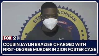 Cousin Jaylin Brazier charged with first-degree murder in Zion Foster case