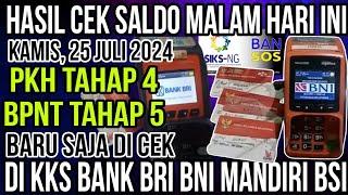 PKH HARI INI YES KEJUTAN CEK SALDO PKH BPNT TAHAP 5 DI KKS BANK HIMBARA KAMIS MALAM 25 JULI 2024