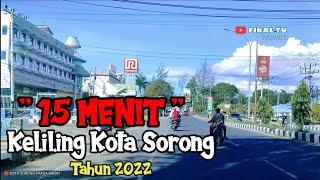 KELILING KOTA SORONG-PAPUA BARAT UPDATE TAHUN 2022 