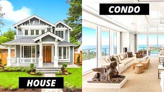 Living in a HOUSE vs CONDO  7 Differences to Consider When Deciding to Live in a House or Condo