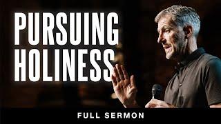 Pursuing Holiness FULL SERMON  John Bevere 