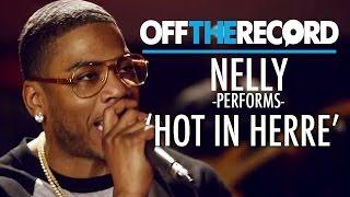 Nelly Performs Hot in Herre - Off the Record