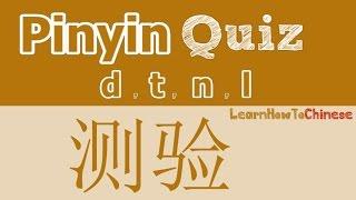 Chinese Pinyin Quiz after pinyin practice - initials d t n l